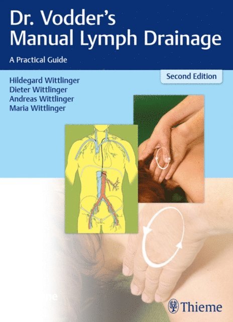 Maria Wittlinger, Andreas Wittlinger, Dieter Wittlinger, Hildegard Wittlinger - Dr. Vodder's Manual Lymph Drainage, E-bok