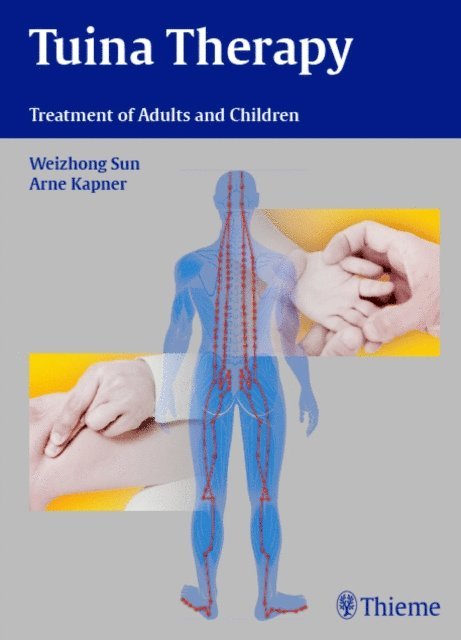 Arne Kapner, Weizhong Sun - Tuina Therapy, E-bok