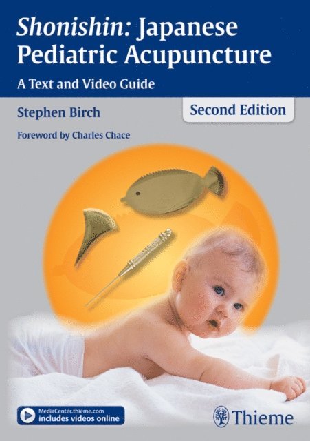 Stephen Birch - Shonishin: Japanese Pediatric Acupuncture, E-bok