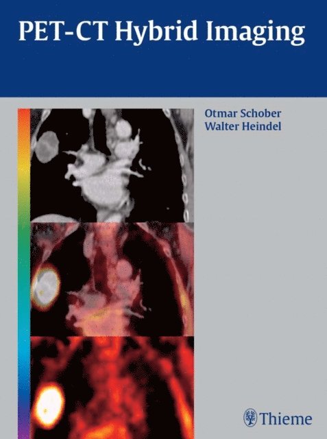 Walter Heindel, Otmar Schober - PET-CT Hybrid Imaging, E-bok