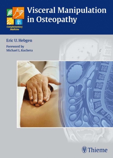 Eric Hebgen - Visceral Manipulation in Osteopathy, E-bok
