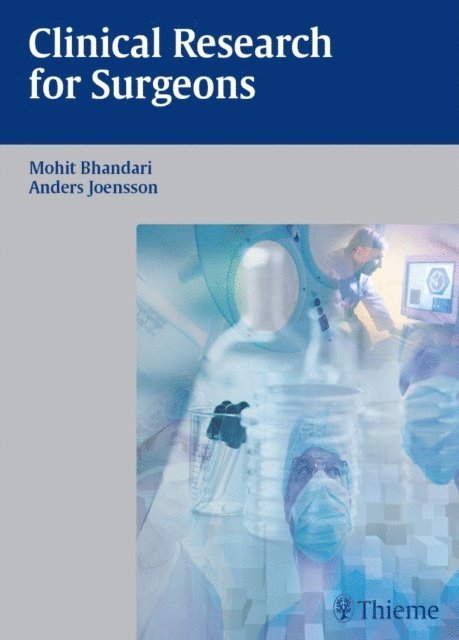 Anders Jonsson, Mohit Bhandari - Clinical Research for Surgeons, E-bok