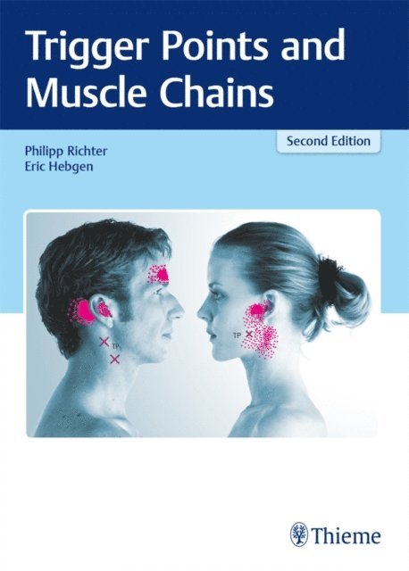 Eric Hebgen, Philipp Richter - Trigger Points and Muscle Chains, E-bok
