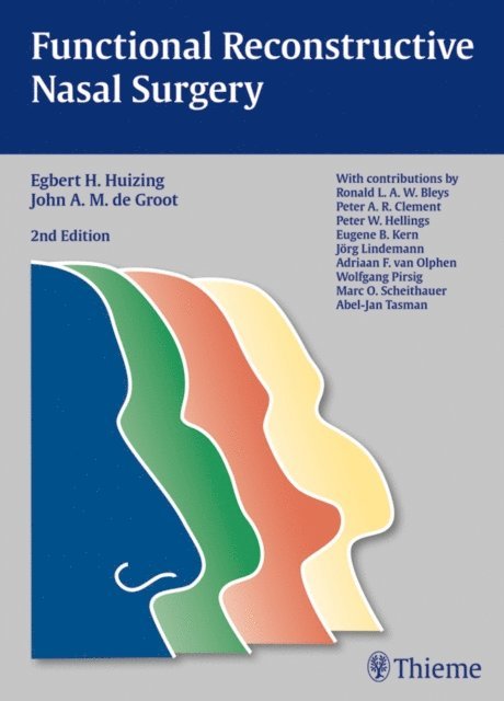 John A.M. de Groot, Egbert H. Huizing - Functional Reconstructive Nasal Surgery, E-bok