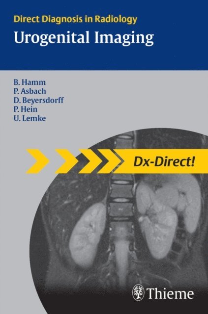 Uta Lemke, Patrick Hein, Dirk Beyersdorff, Patrick Asbach, Bernd Hamm - Urogenital Imaging, E-bok