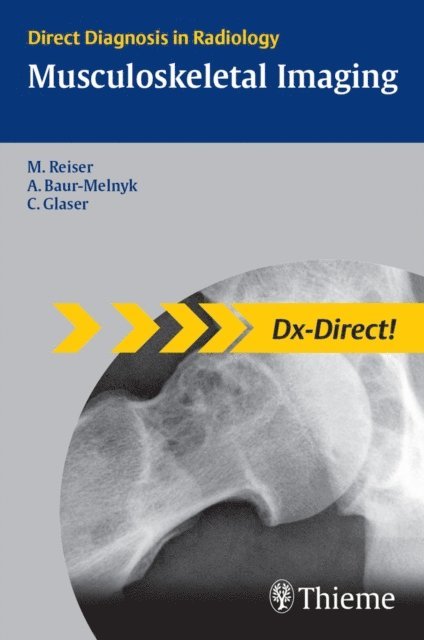 Christian Glaser, Andrea Baur-Melnyk, Maximilian Reiser - Musculoskeletal Imaging, E-bok