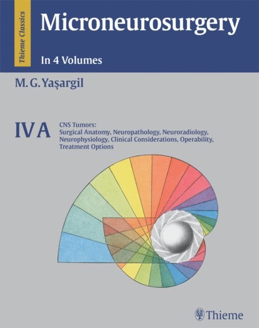 Mahmut Gazi Yasargil - Microneurosurgery, Volume IV A, E-bok