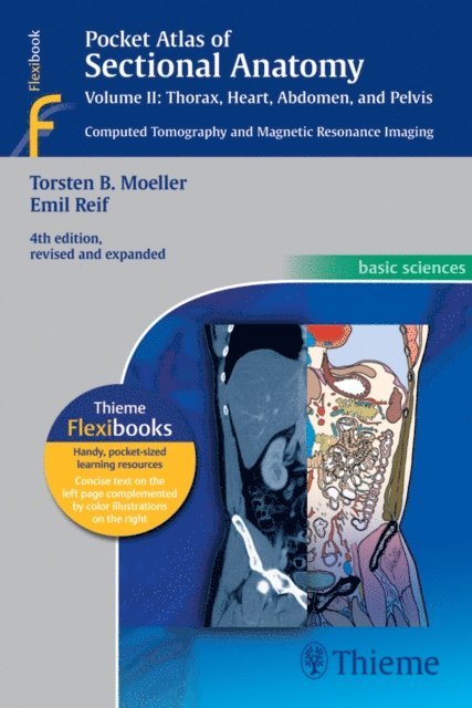 Emil Reif, Torsten Bert Moeller - Pocket Atlas of Sectional Anatomy, Volume II: Thorax, Heart, Abdomen, and Pelvis, E-bok