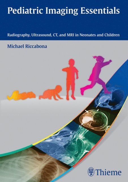 Michael Riccabona - Pediatric Imaging Essentials, E-bok