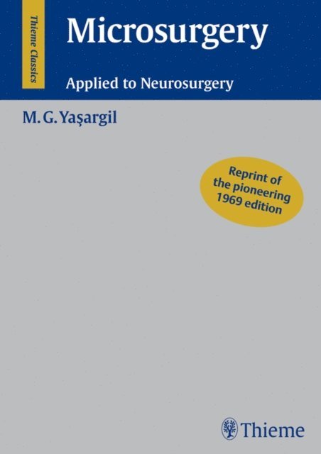 Mahmut Gazi Yasargil - Microsurgery, E-bok