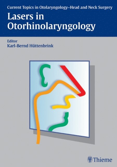 Karl-Bernd Huttenbrink - Lasers in Otorhinolaryngology, E-bok