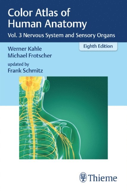 Frank Schmitz, Michael Frotscher, Werner Kahle - Color Atlas of Human Anatomy, E-bok