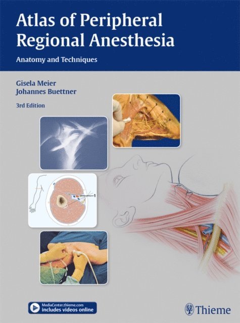 Johannes Buettner, Gisela Meier - Atlas of Peripheral Regional Anesthesia, E-bok