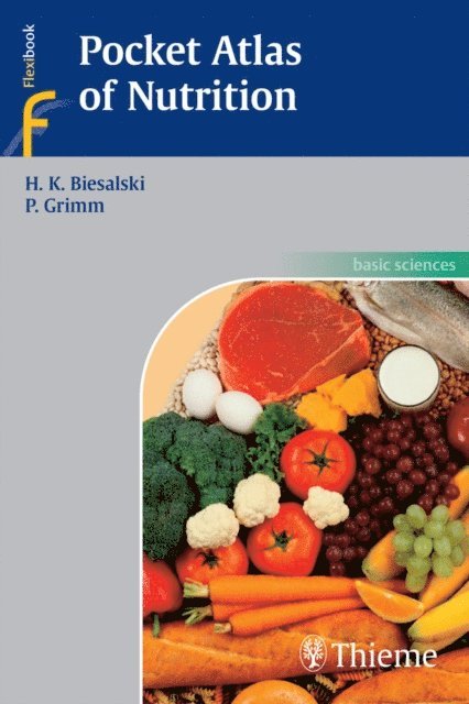 Peter Grimm, Hans Konrad Biesalski - Pocket Atlas of Nutrition, E-bok