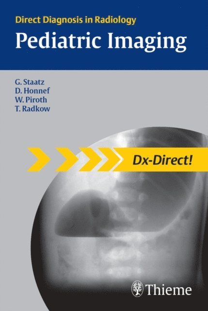Tanja Radkow, Werner Piroth, Dagmar Honnef, Gundula Staatz - Pediatric Imaging, E-bok