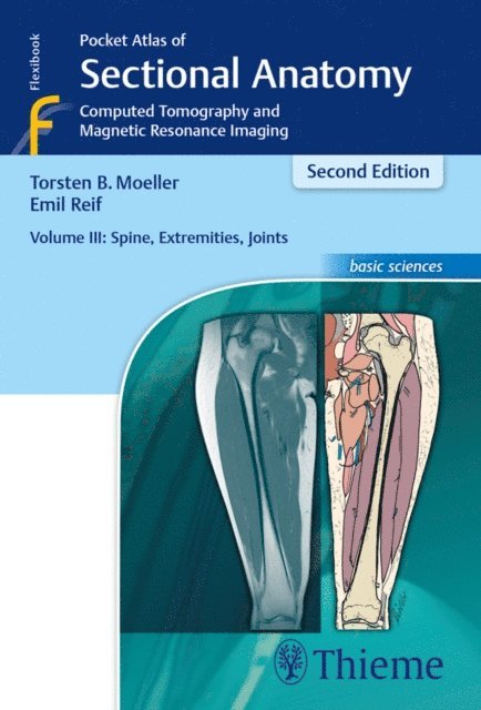 Emil Reif, Torsten Bert Moller - Pocket Atlas of Sectional Anatomy, Volume III: Spine, Extremities, Joints, E-bok