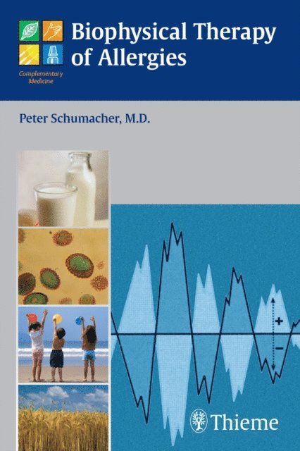 Peter Schumacher - Biophysical Therapy of Allergies, E-bok