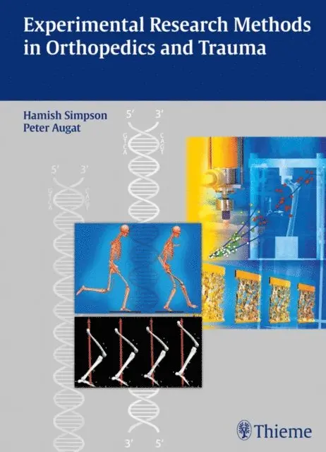 Peter Augat, Hamish Simpson - Experimental Research Methods in Orthopedics and Trauma, E-bok. Tillgänglighet: Lägg i varukorg