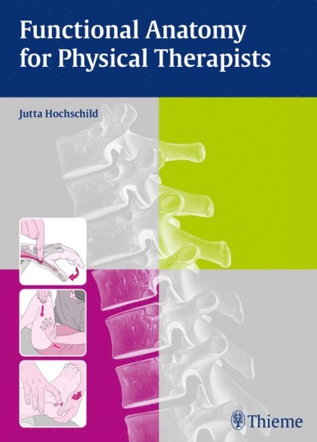 Jutta Hochschild - Functional Anatomy for Physical Therapists, E-bok