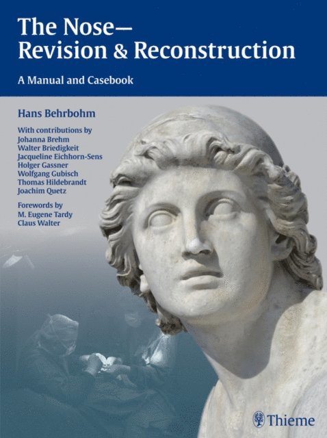 Joachim Ulrich Quetz, Jacqueline Eichhorn-Sens, Hans Behrbohm - Nose - Revision and Reconstruction, E-bok