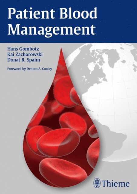 Donat Rudolf Spahn, Kai Zacharowski, Hans Gombotz - Patient Blood Management, E-bok