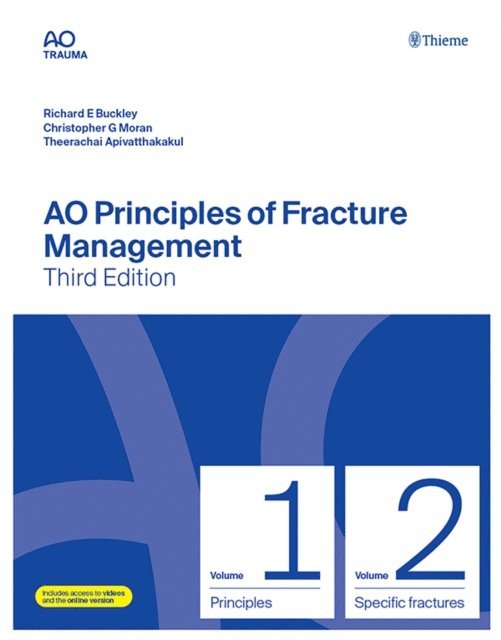 Theerachai Apivatthakakul, Christopher G. Moran, Richard E. Buckley - AO Principles of Fracture Management, E-bok