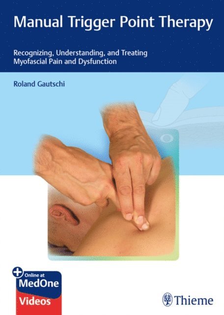 Roland Gautschi - Manual Trigger Point Therapy, E-bok