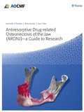 Antiresorptive Drug-Related Osteonecrosis of the Jaw (ARONJ) - A Guide to Research