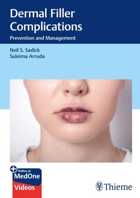 Suleima Arruda, Neil S. Sadick - Dermal Filler Complications, E-bok
