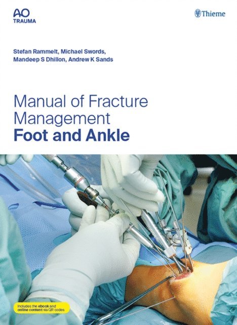 Andrew K. Sands, Mandeep S. Dhillon, Michael P. Swords, Stefan Rammelt - Manual of Fracture Management - Foot and Ankle, E-bok