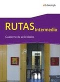 RUTAS Intermedio - Arbeitsbuch fr Spanisch als fortgefhrte Fremdsprache in der Einfhrungsphase der gymnasialen Oberstufe in Nordrhein-Westfalen u.a.