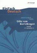 Götz von Berlichingen: mit der eisernen Hand. EinFach Deutsch Unterrichtsmodelle