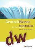 Deutsch Wissen. Texte schreiben von A bis Z - Schreiblexikon fr die Oberstufe