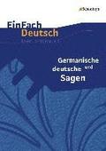 Germanische und deutsche Sagen. EinFach Deutsch Unterrichtsmodelle
