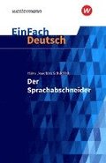 Der Sprachabschneider. EinFach Deutsch Textausgaben
