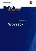 Georg Büchner - Woyzeck. EinFach Deutsch Unterrichtsmodelle NB, Häftad