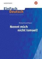 Michael Gerard Bauer - Nennt mich nicht Ismael: Klassen 5 - 7. EinFach Deutsch Unterrichtsmodelle, Övrigt