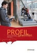 PROFIL gewinnen 11. Schlerheft - Deutsch/Kommunikation - Wirtschaft und Verwaltung - HBFS