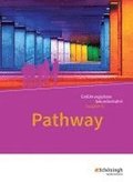 Pathway - Lese- und Arbeitsbuch Englisch zur Einf�hrung in die gymnasiale Oberstufe. Niedersachsen