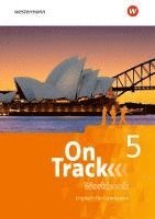 On Track 5. Workbook. Englisch fr Gymnasien