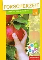 Forscherzeit 1 / 2. Schülerheft. Körper und gesunde Ernährung. Tillgänglighet: Lägg i varukorg