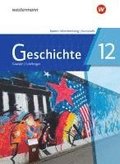 Geschichte 12. Schulbuch. F�r die Kursstufe in Baden-W�rttemberg