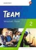 TEAM 2. Schulbuch - Arbeitsb�cher f�r Politik und Wirtschaft - Differenzierende Ausgabe Nordrhein-Westfalen