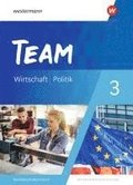 TEAM 3. Schulbuch - Arbeitsb�cher f�r Politik und Wirtschaft - Differenzierende Ausgabe Nordrhein-Westfalen