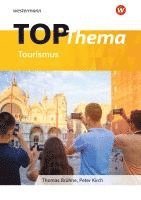 Topographische Arbeitshefte. TOP-Thema Tourismus