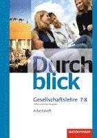 Durchblick Gesellschaftslehre 7 / 8. Arbeitsheft. Niedersachsen