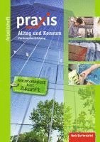 Praxis. Arbeitsheft Alltag und Konsum: Verbraucherbildung, Övrigt