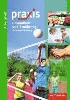 Praxis: Arbeitsheft Ernährung und Gesundheit: Verbraucherbildung, Övrigt. Tillgänglighet: Lägg i varukorg