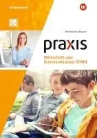 Praxis Wirtschaft und Kommunikation 8/M8. Schulbuch. Für Mittelschulen in Bayern, Häftad. Tillgänglighet: Lägg i varukorg