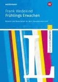 Fr�hlings Erwachen. Module und Materialien f�r den Literaturunterricht. Schroedel Lekt�ren.